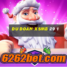 du doan xsmb 29 1