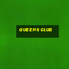 queens club