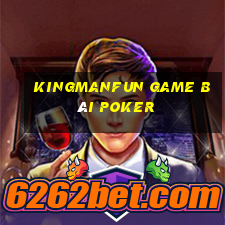 Kingmanfun Game Bài Poker