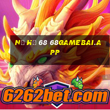 nổ hũ 68 68gamebai.app