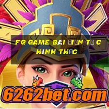 fg game bài điện tử chính thức