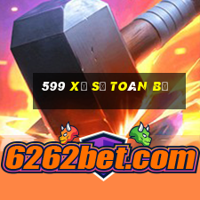 599 Xổ số toàn bộ