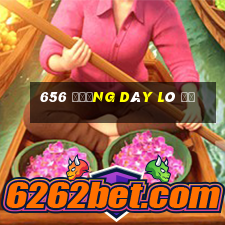 656 đường dây lô đề