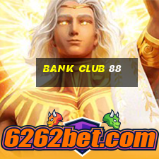 bank club 88