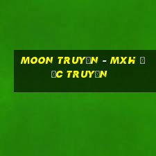 moon truyện - mxh đọc truyện