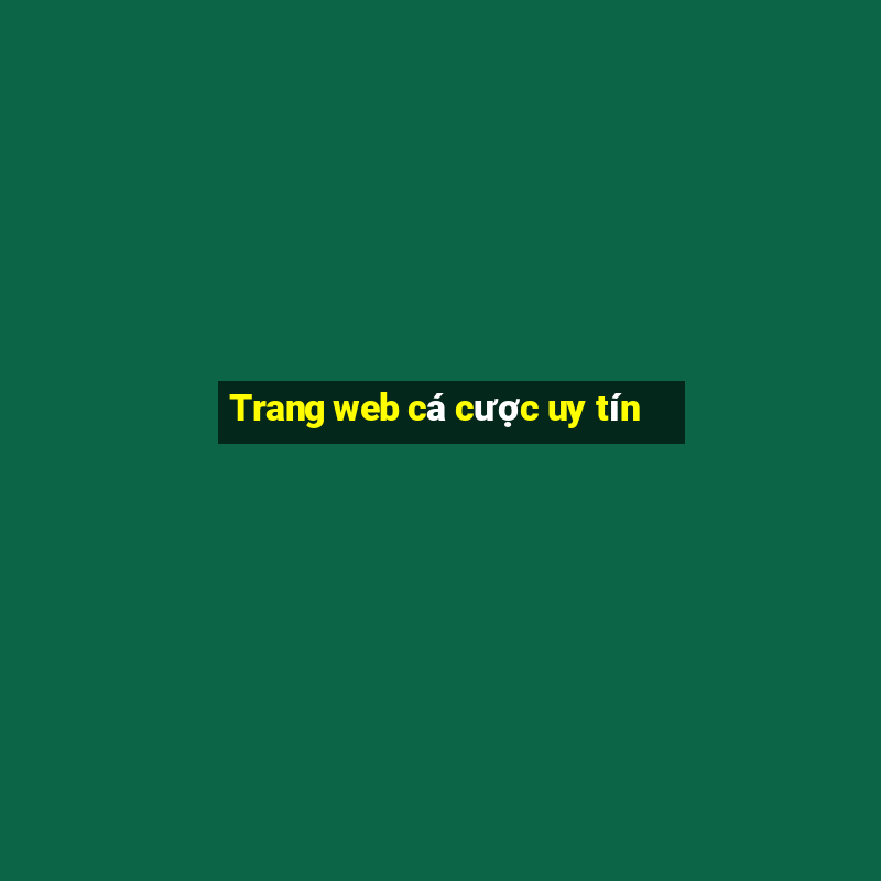 Trang web cá cược uy tín