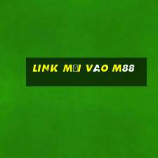 link mới vào m88