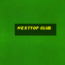 nexttop club