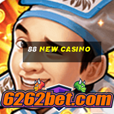 88 new casino