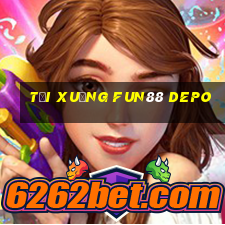 Tải xuống Fun88 DEPO