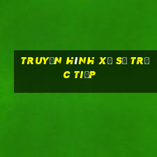 truyền hình xổ số trực tiếp