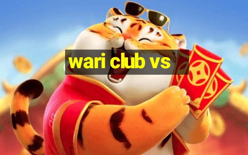 wari club vs