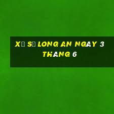 xổ số long an ngày 3 tháng 6