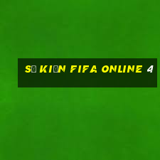 sự kiện fifa online 4