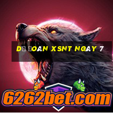 Dự đoán XSNT ngày 7