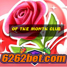 of the month club