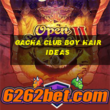 gacha club boy hair ideas