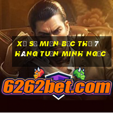 xổ số miền bắc thứ 7 hàng tuần minh ngọc