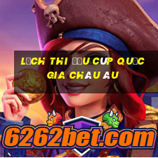 lịch thi đấu cúp quốc gia châu âu