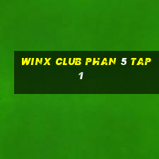 winx club phan 5 tap 1