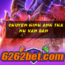 chuyen hinh anh thanh van ban