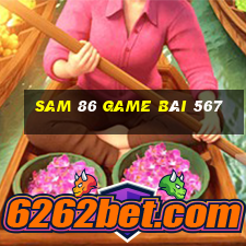 Sam 86 Game Bài 567