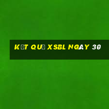 kết quả XSBL ngày 30