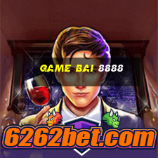 game bai 8888