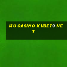 ku casino kubet9 net