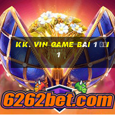 Kk. Vin Game Bài 1 Đổi 1