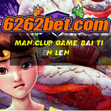 Man.Clup Game Bài Tiến Lên