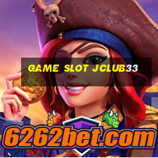 Game Slot Jclub33