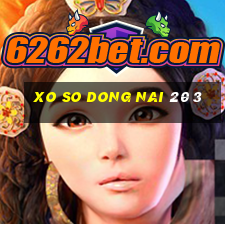 xo so dong nai 20 3