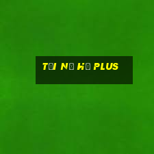 tải nổ hũ plus