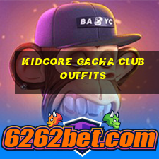 kidcore gacha club outfits