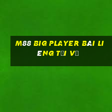 M88 Big Player Bài Liêng Tải về