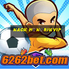 hack nổ hũ rikvip