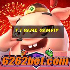 tải game gamvip