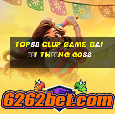 Top88 Clup Game Bài Đổi Thưởng Go88