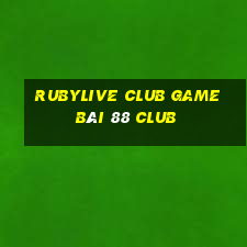 Rubylive Club Game Bài 88 Club