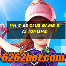 Nhất 68 Club Game Bài Ionline