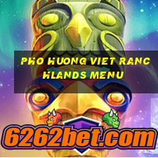 pho huong viet ranchlands menu