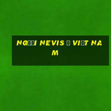 Người Nevis ở Việt nam