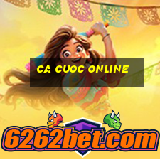 ca cuoc online