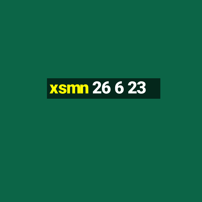 xsmn 26 6 23