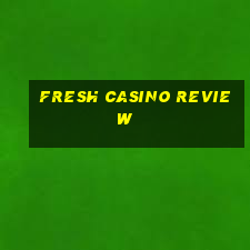 fresh casino review