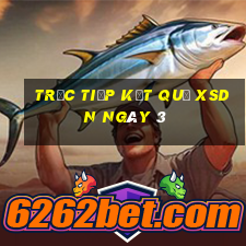 Trực tiếp kết quả XSDN ngày 3