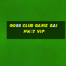 Go88 Club Game Bài Nhất Vip