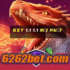 key 1.1 1.1 mới nhất