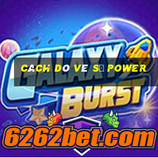 cách dò vé số power